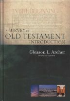 A Survey of Old Testament Introduction(Text Book) (Gleason Archer)